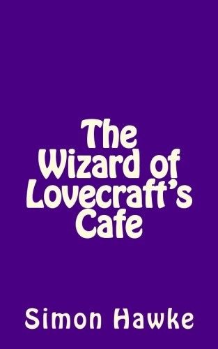 Cover for The Wizard of Lovecraft's Cafe (The Wizard of 4th Street) (Volume 8)