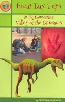 Cover for Great day trips in the Connecticut Valley of the dinosaurs