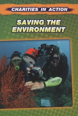Cover for Saving the Environment
            
                Charities in Action