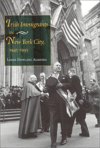 Cover for Irish immigrants in New York City, 1945-1995