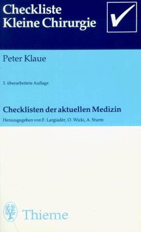 Cover for Checklisten der aktuellen Medizin, Checkliste Kleine Chirurgie