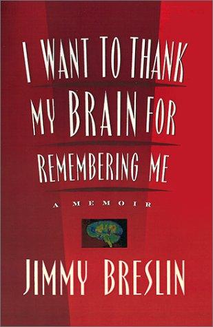 Cover for I want to thank my brain for remembering me