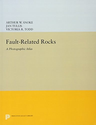 Cover for Fault-related Rocks: A Photographic Atlas (Princeton Legacy Library)