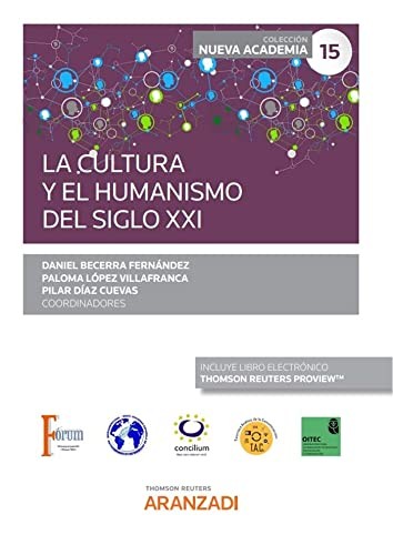 Cover for La cultura y el humanismo del siglo XXI