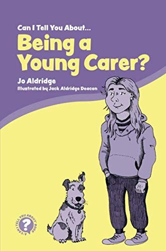 Cover for Can I Tell You About Being a Young Carer?