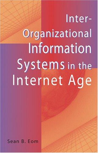 Cover for Inter-Organizational Information Systems in the Internet Age