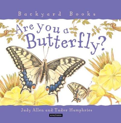 Cover for Are You A Butterfly? (Backyard Books)