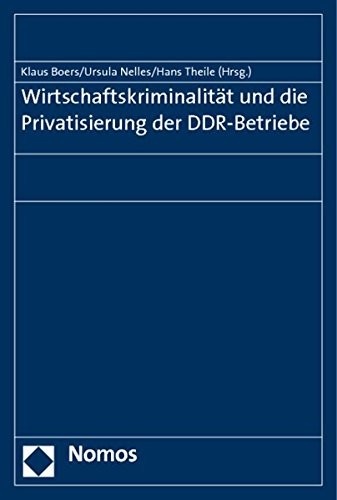 Cover for Wirtschaftskriminalitat Und Die Privatisierung Der Ddr-Betriebe (German Edition)