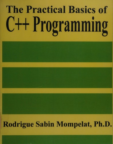 Cover for The practical basics of C++ programming