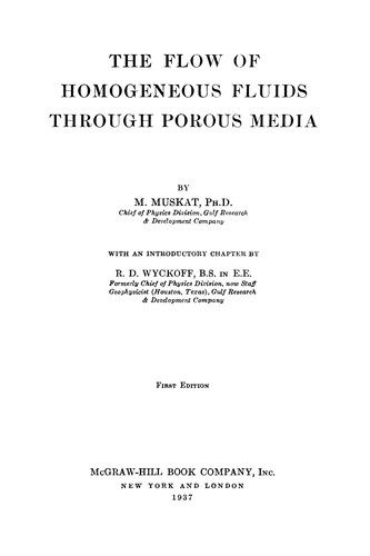 Cover for The Flow of Homogeneous Fluids Through Porous Media