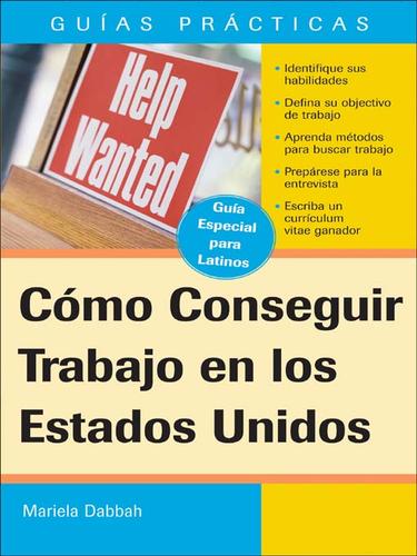 Cover for Como Conseguir Trabajo en los Estados Unidos