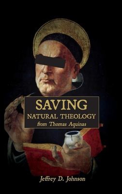 Cover for Saving Natural Theology from Thomas Aquinas