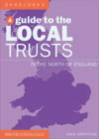 Cover for A Guide to Local Trusts in the North of England 2002/2003