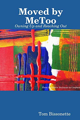 Cover for Moved by MeToo - Owning Up and Reaching Out