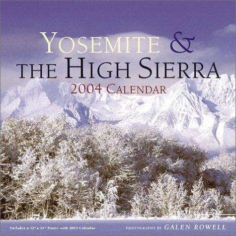Cover for Yosemite and the High Sierra 2004 Wall Calendar