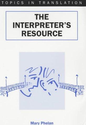 Cover for The Interpreter's Resource (Topics in Translation, 19)