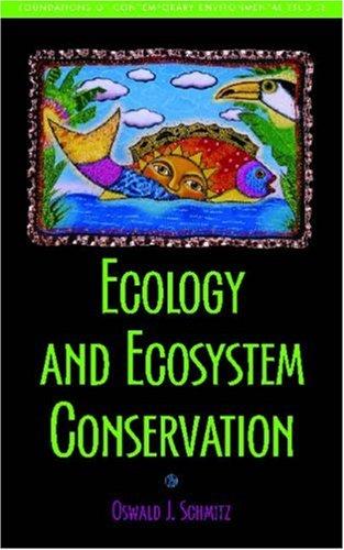 Cover for Ecology and Ecosystem Conservation (Foundations of Contemporary Environmental Studies Series)