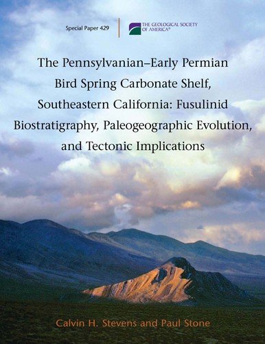 Cover for The Pennsylvanian-early Permian Bird Spring carbonate shelf, Southeastern California