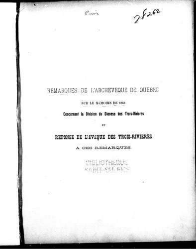 Cover for Remarques de l'archevêque de Québec sur le mémoire de 1883 concernant la division du diocèse des Trois-Rivières