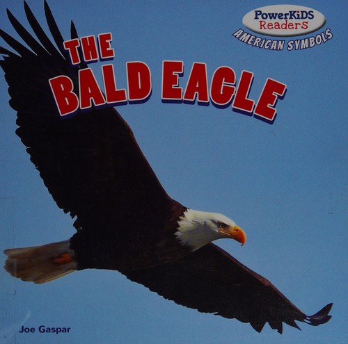 Cover for The bald eagle