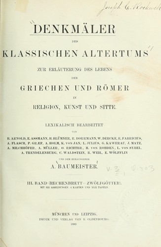 Cover for Denkmäler des klassischen Altertums, zur Erläuterung des Lebens der Griechen und Römer in Religion, Kunst und Sitte