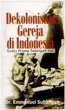 Cover for Dekolonisasi gereja di Indonesia