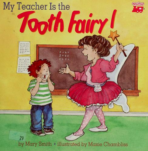 Cover for My teacher is the tooth fairy