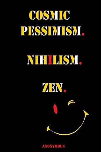 Cover for Cosmic Pessimism. Nihilism. Zen.