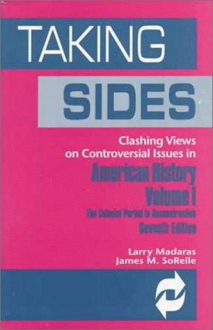Cover for Taking Sides: Clashing Views on Controversial Issues in American History 