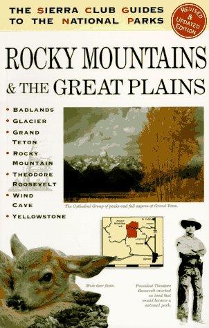 Cover for The Sierra Club guides to the national parks of the Rocky Mountains and the Great Plains