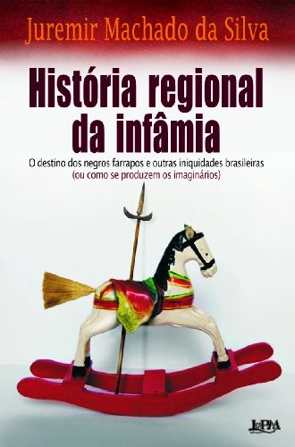 Cover for História regional da infâmia