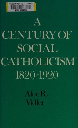 Cover for A century of social Catholicism, 1820-1920