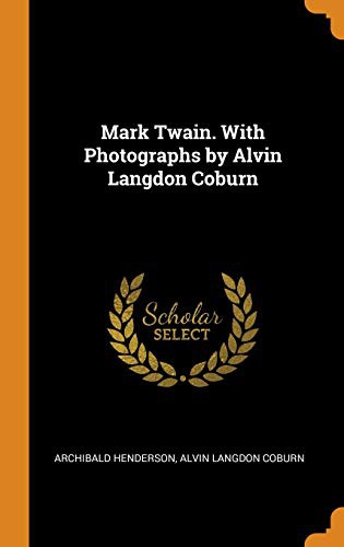 Cover for Mark Twain. with Photographs by Alvin Langdon Coburn