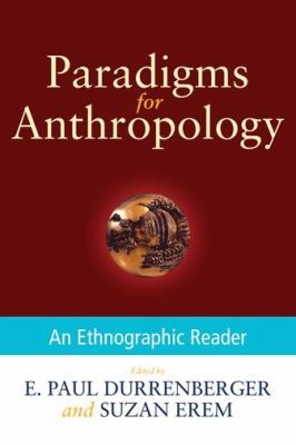 Cover for Paradigms For Anthropology An Ethnographic Reader