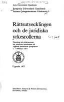 Cover for Rättsutvecklingen och de juridiska yrkesrollerna