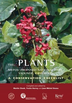 Cover for The Plants Of Mefou Proposed National Park Yaound Cameroon A Conservation Checklist