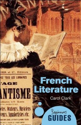 Cover for French Literature
            
                Beginners Guides Oneworld