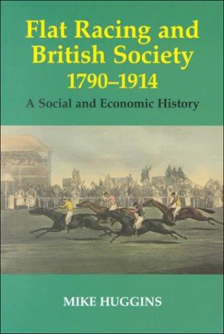 Cover for Flat Racing and British Society, 1790-1914