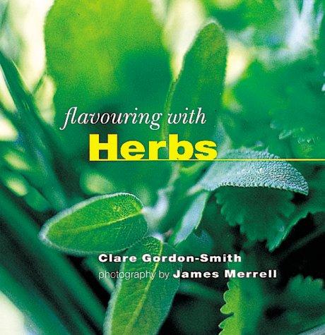 Cover for Flavouring with Herbs (The Flavouring Series)