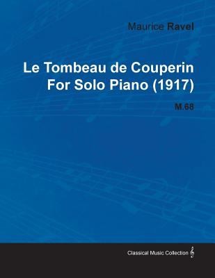 Cover for Le Tombeau de Couperin by Maurice Ravel for Solo Piano 1917 M68