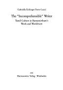 Cover for The "incomprehensible" writer