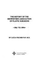Cover for The history of the Midwestern Association of Plastic Surgeons, 1961-1994