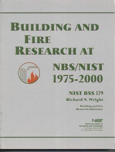 Cover for Building and Fire Research at NBS/NIST, 1975-2000 (Building Science Series)