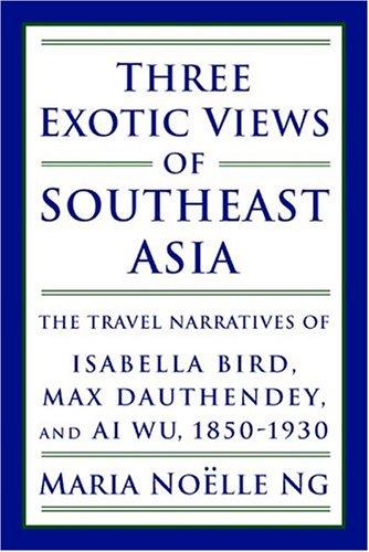 Cover for Three Exotic Views of Southeast Asia (D'asia Vu Reprint Library (Series).)