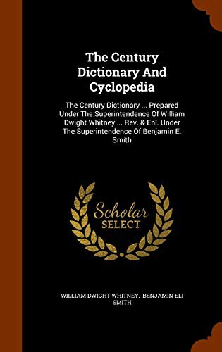 Cover for The Century Dictionary And Cyclopedia