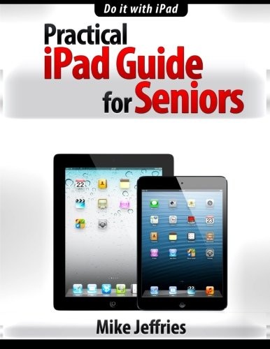 Cover for Practical iPad Guide For Seniors