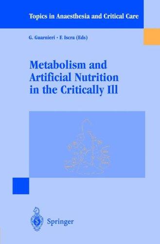 Cover for Metabolism and Artificial Nutrition in the Critically III (Topics in Anaesthesia and Critical Care)