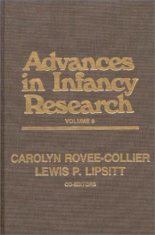 Cover for Advances in Infancy Research, Volume 8