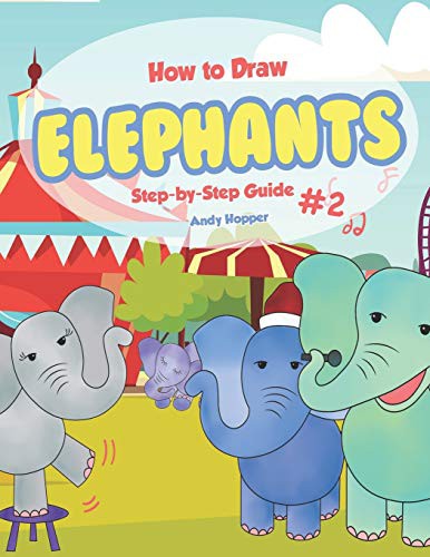 Cover for How to Draw Elephants Step-by-Step Guide #2