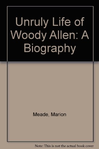 Cover for Unruly Life of Woody Allen
